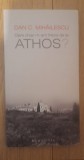 OARE CHIAR M - AM INTORS DE LA ATHOS - DAN C. MIHAILESCU, 2012, Humanitas