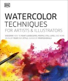 Watercolor Techniques for Artists and Illustrators: Learn How to Paint Landscapes, People, Still Lifes, and More.
