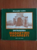 Gheorghe Leahu - Distrugerea manastirii Vacaresti