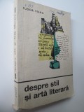 Despre stil si arta literara - Tudor Vianu