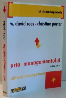 ARTA MANAGEMENTULUI de W. DAVID REES, CHRISTINE PORTER, EDITIA A V-A , 2005 foto