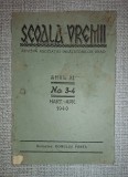 Revista Scoala Vremii nr. 3-4 mart - apr 1940