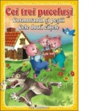 3 Povesti: Cei trei purcelusi. Cormoranul si pestii. Cele doua catele