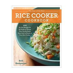 The Best of the Best Rice Cooker Cookbook