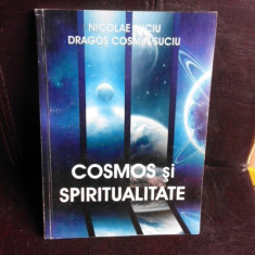 Cosmos si spiritualitate - Nicolae Suciu