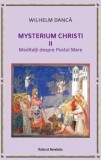 Mysterium Christi (II). Meditatii despre Postul Mare, Ratio et Revelatio