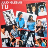 Vinil LP Julio Iglesias &ndash; Tu (VG++)