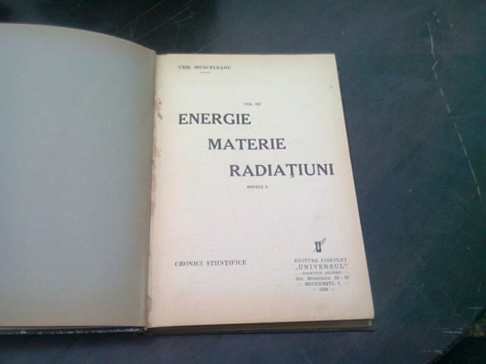 ENERGIE, MATERIE, RADIATIUNI, vol III - DR. CHR. MUSCELEANU