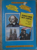 ENGLISH MY LOVE. STUDENT&#039;S BOOK 9-TH GRADE-RADA BALAN, MIRUNA CARIANOPOL, STEFAN COLIBABA, CORNELIA COSER, VERON