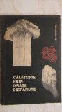 Siegfried Oertwig - Calatorie prin orase disparute (vezi detalii pentru livrare in tara)