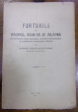 FURTURILE DE BRONZ, ARAMĂ ȘI ALAMĂ DESCOPERITE PRIN URMĂRIRI, ANCHETE, DENUNȚURI ȘI DESCINDERI PERSONALE de NICOLAE IONESCU-CLOPOTARU (1923)