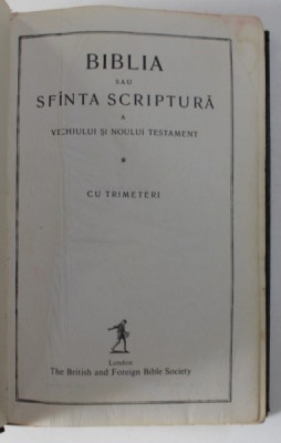 BIBLIA SAU SFANTA SCRIPTURA A VECHIULUI SI NOULUI TESTAMENT , CU TRIMETERI , LONDON , TEXT IN LIMBA ROMANA , 1968 foto