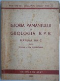 Istoria pamantului si geologia R.P.R. Manual unic pentru clasa a VII-a elementara