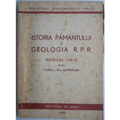 Istoria pamantului si geologia R.P.R. Manual unic pentru clasa a VII-a elementara