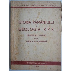 Istoria pamantului si geologia R.P.R. Manual unic pentru clasa a VII-a elementara