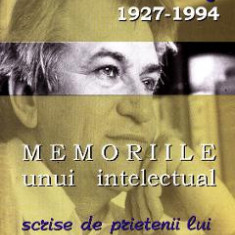 Memoriile unui intelectual scrise de prietenii lui - Ioan Aluas