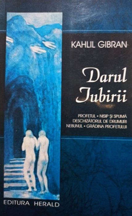 Kahlil Gibran - Darul iubirii (2008)