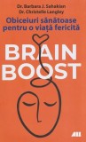 Brain Boost. Obicieuri sanatoase pentru o viata fericita, Grupul All