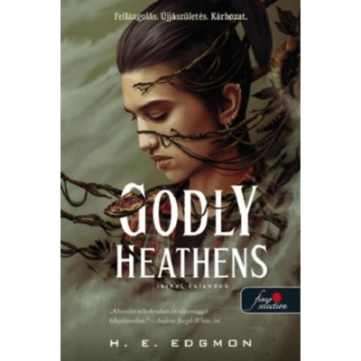 Godly Heathens - Isteni haland&amp;oacute;k - Godly Heathens - E. H. Edgmon foto
