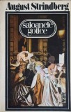 Saloanele Gotice - August Strindberg, Editura Marc, 1990, Romana, Roman, Paperback, 239 pagini