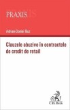Clauzele abuzive in contractele de credit de retail - Adrian-Daniel Buz