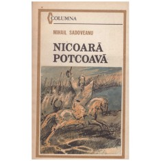 Mihail Sadoveanu - Nicoara Potcoava - 129653