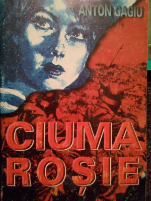 Anton Gagiu - Ciuma rosie (2003) foto