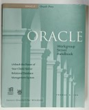ORACLE WORKGROUP SERVER HANDBOOK, UNLEASH THE POWER OF YOUR CLIENT/SERVER RELATIONAL DATABASE MANAGEMENT SYSTEM by THOMAS B. COX,1995