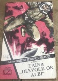 RVS1 Revista - Colectia Povestirilor Stintifico - Fantastice - Nr 149 - Taina diavolilor albi