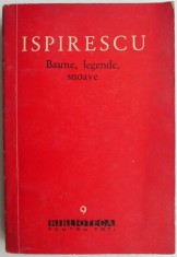 Basme, legende, snoave &ndash; Ispirescu (coperta putin uzata)
