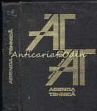 Cumpara ieftin Agenda Tehnica, Aurel Badescu, Valeriu Stanciu, Florin Tanasescu, Editura Tehnica, 1974, Bucuresti, 455 pagini, Coperta Cartonata