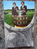 ION TIRIAC, ILIE NASTASE - AR FI FOST PREA FRUMOS... (1972), Carte Sport, Editura Stadion, 276 pagini + Foto