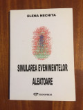 Elena Nichita - Simularea evenimentelor aleatoare (2005 - Ca noua!)