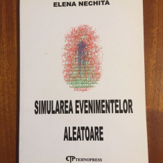 Elena Nichita - Simularea evenimentelor aleatoare (2005 - Ca noua!)