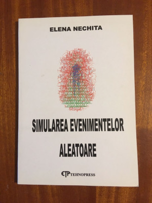 Elena Nichita - Simularea evenimentelor aleatoare (2005 - Ca noua!) foto
