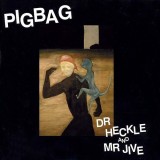 Vinil LP Pigbag &ndash; Dr Heckle And Mr Jive (VG+)
