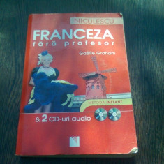 FRANCEZA FARA PROFESOR - GAELLE GRAHAM (CONTINE 2 CD-URI AUDIO)