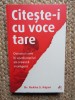CITESTE - I CU VOCE TARE , OBICEIUL CARE ITI AJUTA COPILUL SA CREASCA INTELIGENT de Dr. REKHA S. RAJAN , 2025, 2023, ACS, Brosata
