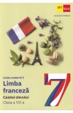 Limba franceza. Limba moderna 2 - Clasa 7 - Caietul elevului - Dan Dumitru Moldovan