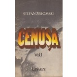 Cenusa, Volumul I