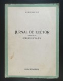 Perpessicius - Jurnal de lector completat cu Eminesciana (Casa Școalelor, 1944)