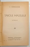 TARGUL MAUSULUI , roman de C. MANOLACHE , 1940, Victor Ion Popa