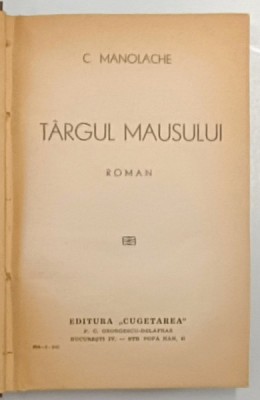 TARGUL MAUSULUI , roman de C. MANOLACHE , 1940 foto