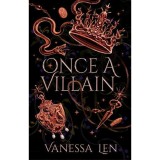 Once a Villain - Vanessa Len