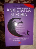Anxietatea si fobia - Edmund Bourne ( Predare personala Bucuresti / Nu trimit prin curierat )