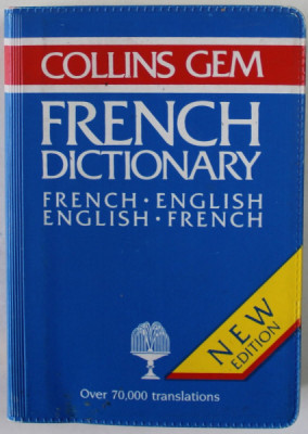 COLLINS GEM FRENCH DICTIONARY FRENCH - ENGLISH / ENGLISH - FRENCH , OVER 70.000 TRANSLATIONS , by PIERRE - HENRI COUSTIN , 1988 foto