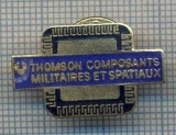 AX 80 INSIGNA MILITARA -THOMPSON COMPOSANTS MILITAIRES ET SPATIAUX- SI SPATIALE