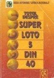Totul despre Super Loto 5/40