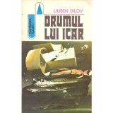 Liuben Dilov - Drumul lui Icar. Roman - 137460