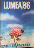 Almanah Lumea 1986 Caiet de vacanță
